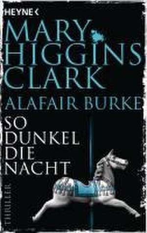 So dunkel die Nacht de Mary Higgins Clark