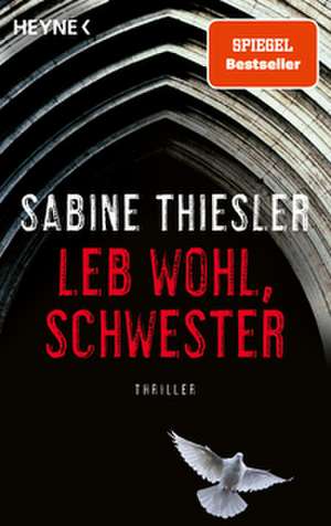 Leb wohl, Schwester de Sabine Thiesler