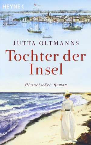 Tochter der Insel de Jutta Oltmanns