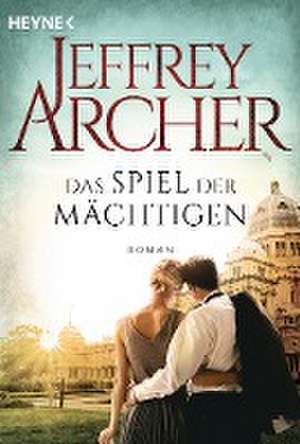 Das Spiel der Mächtigen de Jeffrey Archer