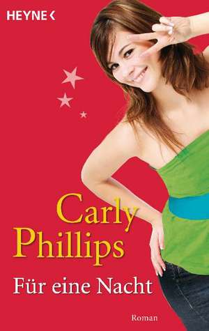 Für eine Nacht de Carly Phillips