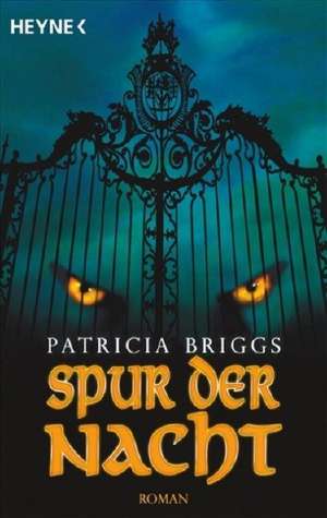 Mercy Thompson 03. Spur der Nacht de Patricia Briggs