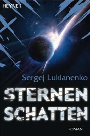 Sternenschatten de Sergej Lukianenko