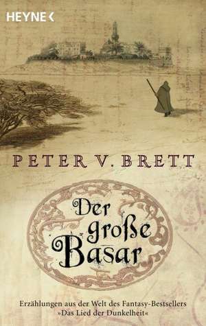 Der große Basar de Peter V. Brett