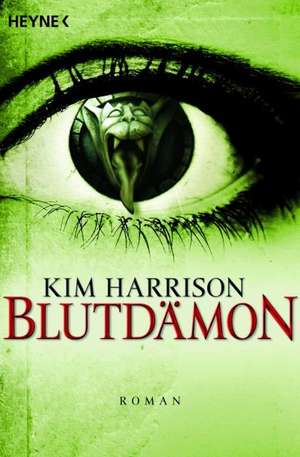 Blutdämon de Kim Harrison