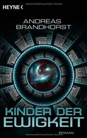 Kinder der Ewigkeit de Andreas Brandhorst