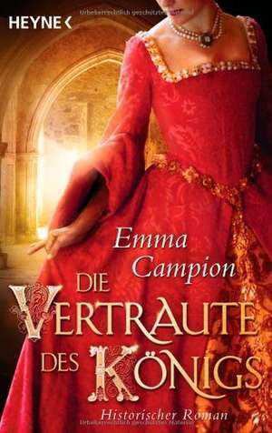 Die Vertraute des Königs de Emma Campion