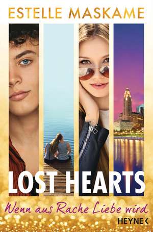 Lost Hearts - Wenn aus Rache Liebe wird de Estelle Maskame