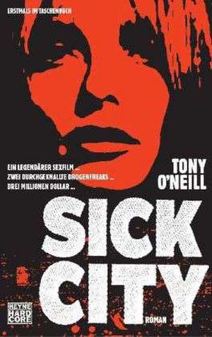 Sick City de Tony O'Neill