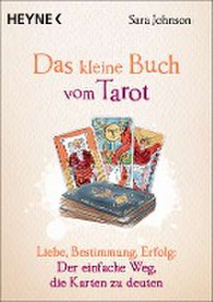 Das kleine Buch vom Tarot de Sara Johnson