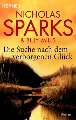 Die Suche nach dem verborgenen Glück de Billy Mills