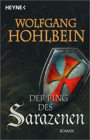 Der Ring des Sarazenen de Wolfgang Hohlbein