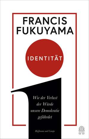 Identität de Francis Fukuyama