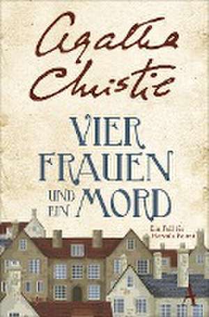 Vier Frauen und ein Mord de Agatha Christie