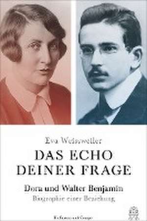 Das Echo deiner Frage de Eva Weissweiler