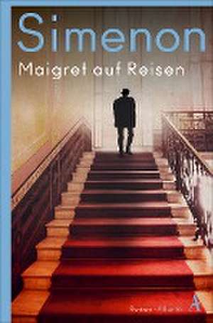 Maigret auf Reisen de Georges Simenon