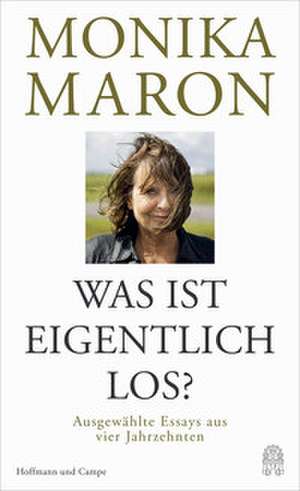 Was ist eigentlich los? de Monika Maron