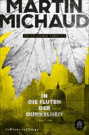 In die Fluten der Dunkelheit de Martin Michaud