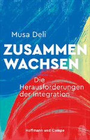 Zusammenwachsen de Musa Deli