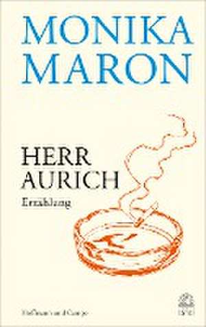 Herr Aurich de Monika Maron