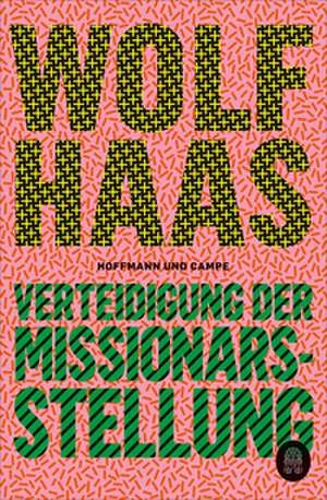 Verteidigung der Missionarsstellung de Wolf Haas