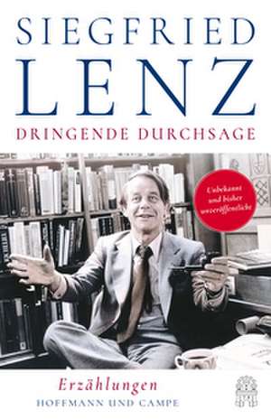 Dringende Durchsage de Siegfried Lenz