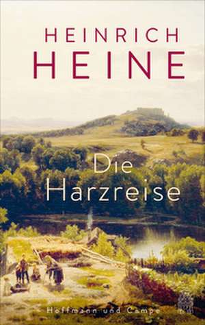 Die Harzreise de Heinrich Heine