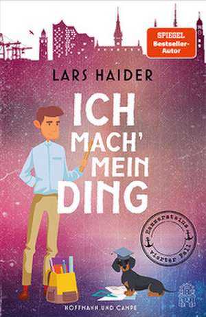 Ich mach' mein Ding de Lars Haider