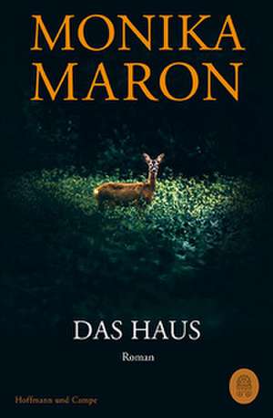 Das Haus de Monika Maron