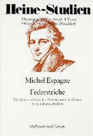 Federstriche de Michel Espagne