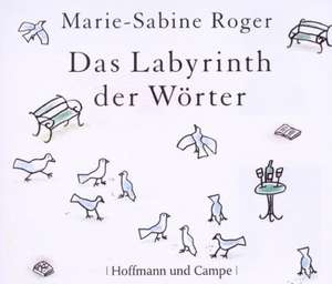 Das Labyrinth der Wörter de Marie-Sabine Roger