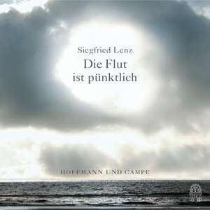 Die Flut ist pünktlich de Siegfried Lenz