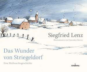 Das Wunder von Striegeldorf de Siegfried Lenz