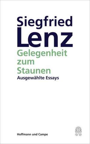 Gelegenheit zum Staunen de Siegfried Lenz