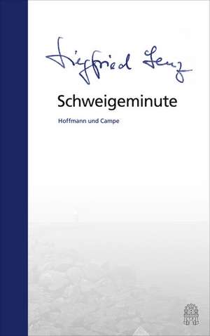 Schweigeminute de Siegfried Lenz