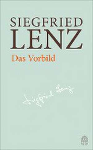 Das Vorbild de Siegfried Lenz