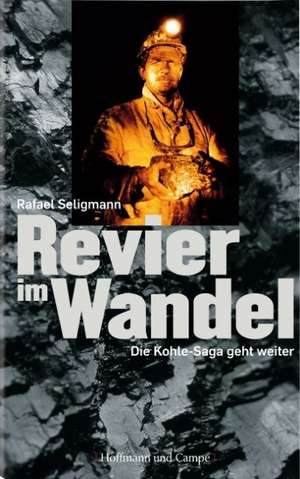 Revier im Wandel de Rafael Seligmann