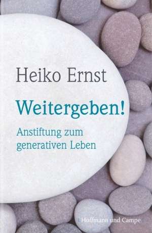 Weitergeben! de Heiko Ernst