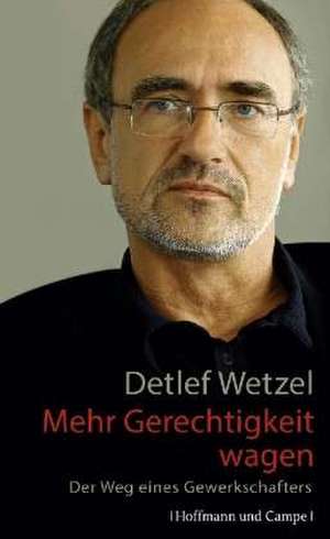 Mehr Gerechtigkeit wagen de Detlef Wetzel