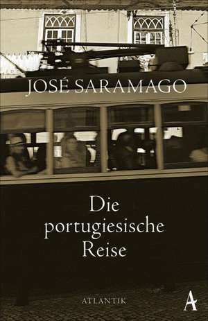 Die portugiesische Reise de José Saramago