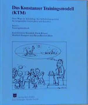 Das Konstanzer Trainingsmodell ( KTM) I. Trainingshandbuch