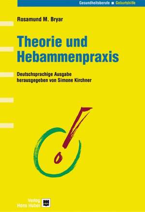 Theorien für die Hebammenpraxis de Elisabeth Brock