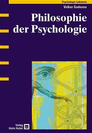 Philosophie der Psychologie de Volker Gadenne