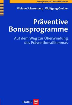 Präventive Bonusprogramme de Wolfgang Greiner