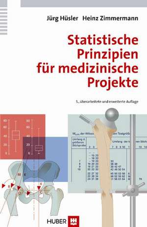 Statistische Prinzipien für medizinische Projekte de Jürg Hüsler