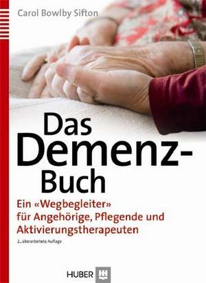 Das Demenz-Buch de Carol Bowlby Sifton