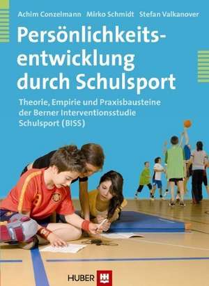 Persönlichkeitsentwicklung durch Schulsport de Achim Conzelmann