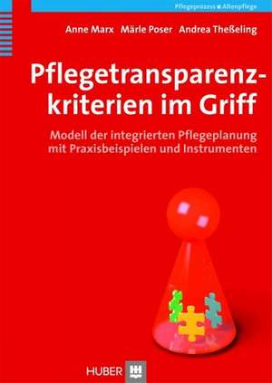 Pflegetransparenzkriterien im Griff de Anne Marx