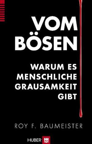 Vom Bösen de Roy F. Baumeister