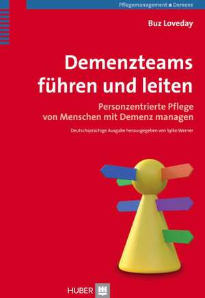 Demenzteams führen und leiten de Buz Loveday